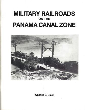 Military Railroads On The Panama Canal Zone