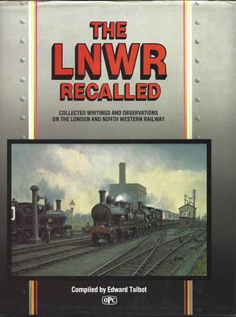 The LNWR Recalled