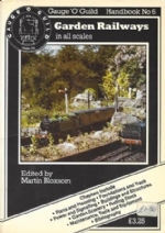 Gauge 'O' Guild Handbook No 6: Garden Railways In All Scales