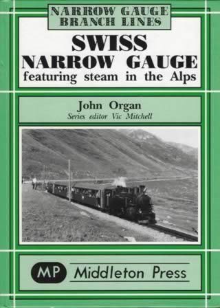 Narrow Gauge Branch Lines - Swiss Narrow Gauge