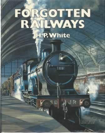 Forgotten Railways