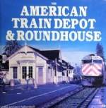 The American Train Depot & Roundhouse