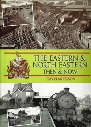 The Eastern & North Eastern Then & Now