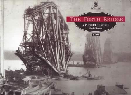 The Forth Bridge: A Picture History