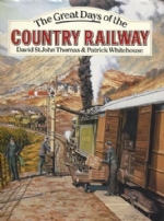 The Great Days Of The Country Railway