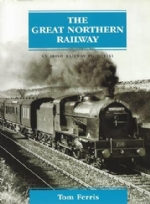 The Great Northern Railway; An Irish Railway Pictorial