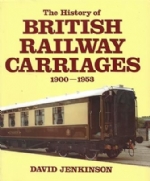 The History Of British Railway Carriages 1900 - 1953