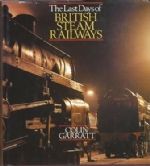 The Last Days Of British Steam Railways