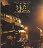 The Last Days Of British Steam Railways