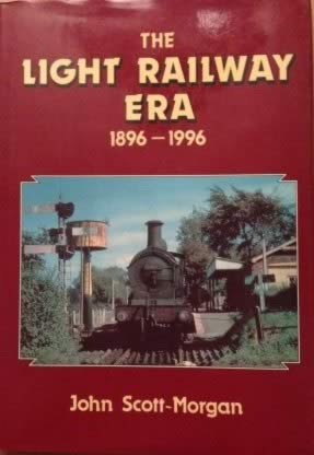 The Light Railway Era 1896-1996