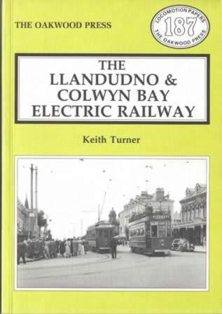 The Llandudno & Colwyn Bay Electric Railway - LP187