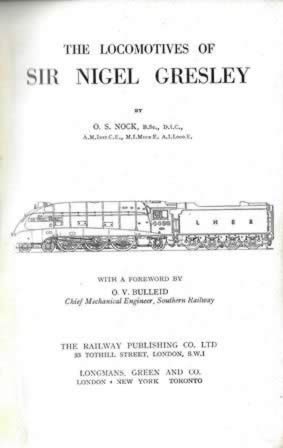 The Locomotives Of Sir Nigel Gresley
