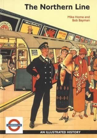 The Northern Line - An Illustrated History