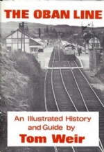 The Oban Line - An Illustrated History & Guide