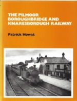 The Pilmoor Boroughbridge And Knaresborough Railway