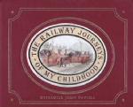 The Railway Journey's Of My Childhood