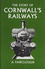 The Story Of Cornwalls Railways