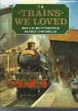 The Trains We Loved