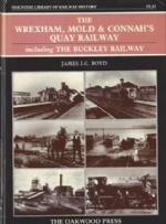 The Wrexham, Mold & Connah's Quay Railway, Including The Buckley Railway - OL83
