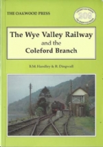 The Wye Valley Railway And The Coleford Branch - LP209