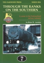 Through The Ranks On The Southern: A Career In The Nationalised Railway Industry - RS8