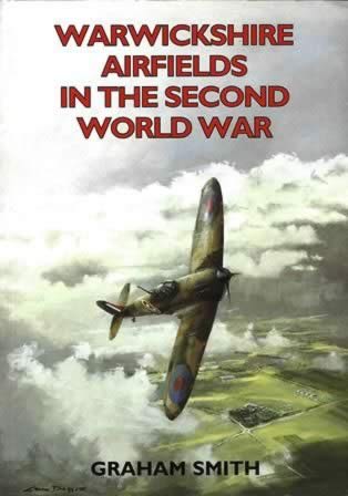 Warwickshire Airfields In The Second World War