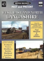 British Railways Past And Present No. 43 West, East And North Lancashire