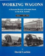 Working Wagons: A Pictorial Review Of Freight Stock On The BR System - volume 3 1980 - 1984