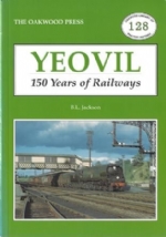 Yeovil: 150 Years Of Railways - OL128