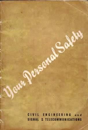 Your Personal Safety - Civil Engineering And Signal & Telecommunications